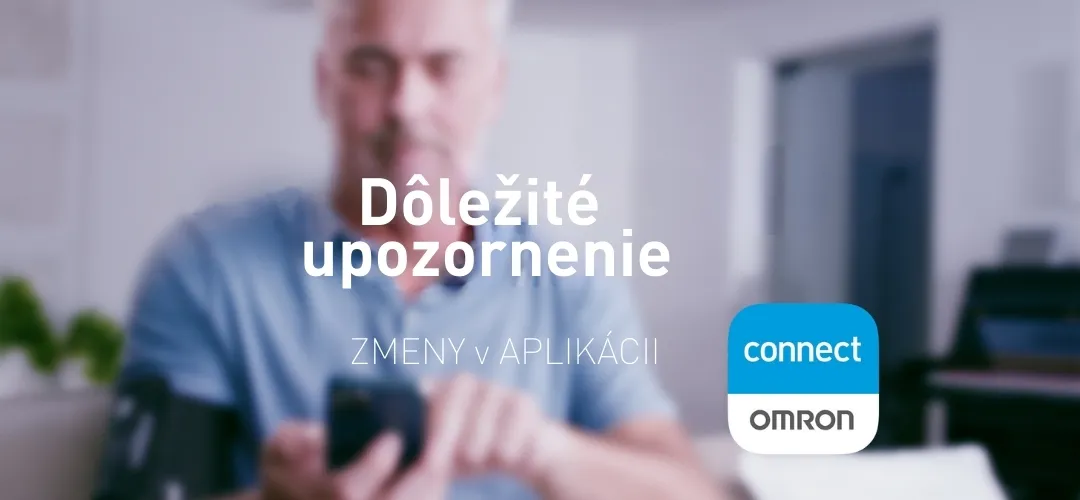 D�le�it� upozornenie - ZMENY v aplik�cii OMRON connect